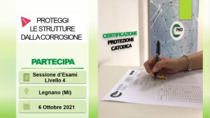 Scopri di più sull'articolo Sessione Esami di livello 4 PROTEZIONE CATODICA           -UNI EN 15257-