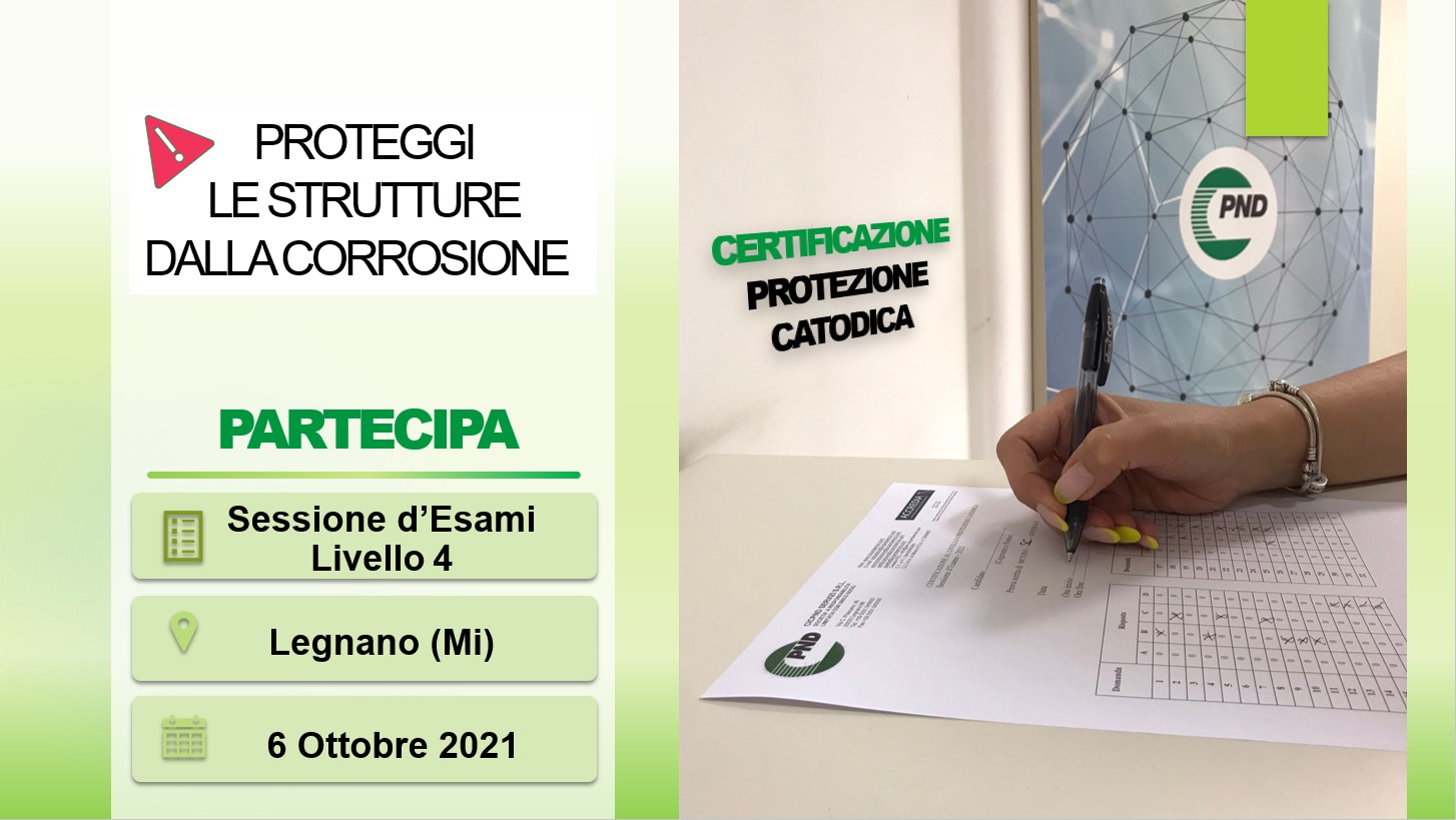 Scopri di più sull'articolo Sessione Esami di livello 4 PROTEZIONE CATODICA           -UNI EN 15257-