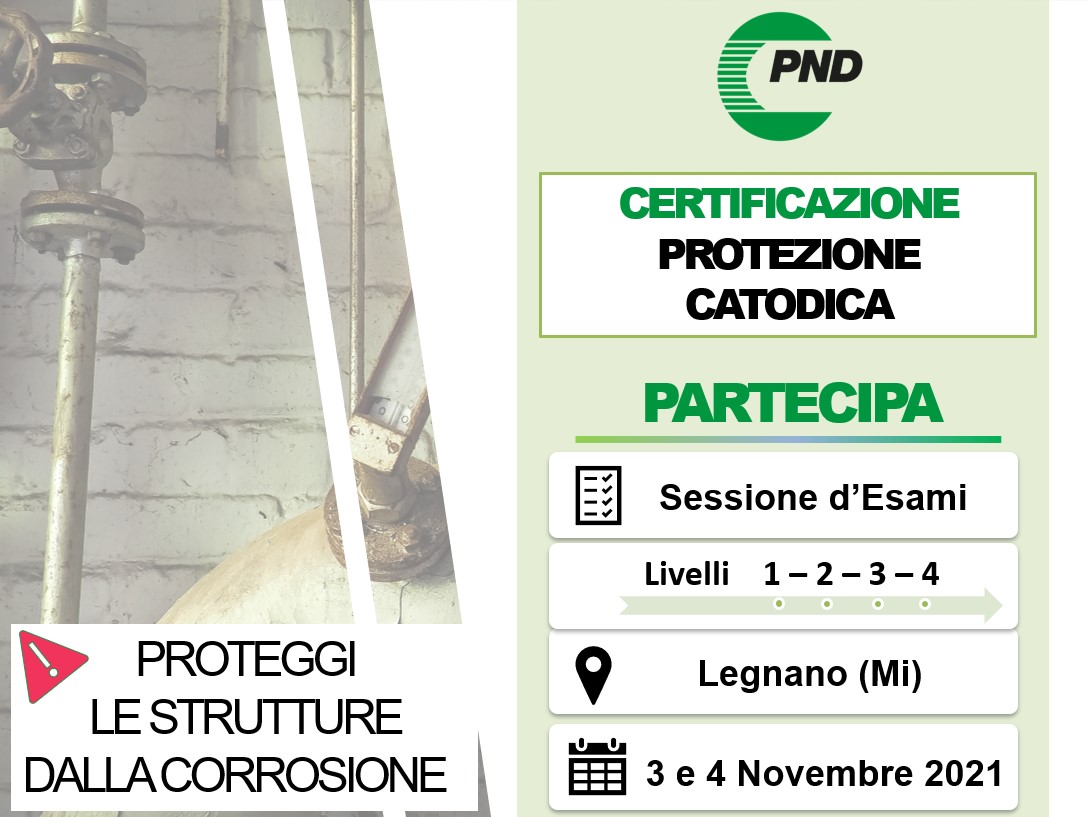 Scopri di più sull'articolo Sessione Esami di livello 4 PROTEZIONE CATODICA           – UNI EN 15257 –