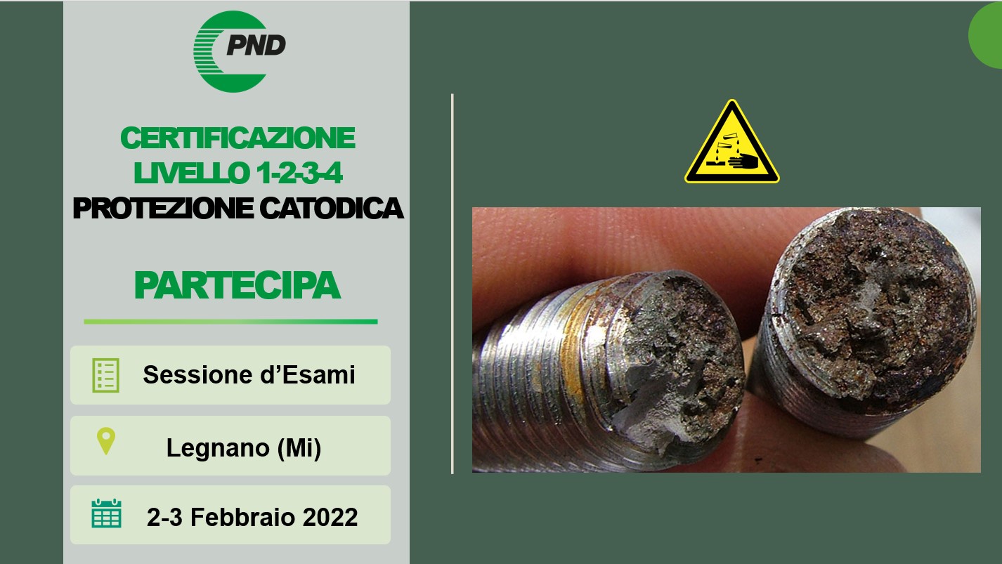 Scopri di più sull'articolo Sessione Esami di livello 1-2-3-4 PROTEZIONE CATODICA           – UNI EN 15257 –