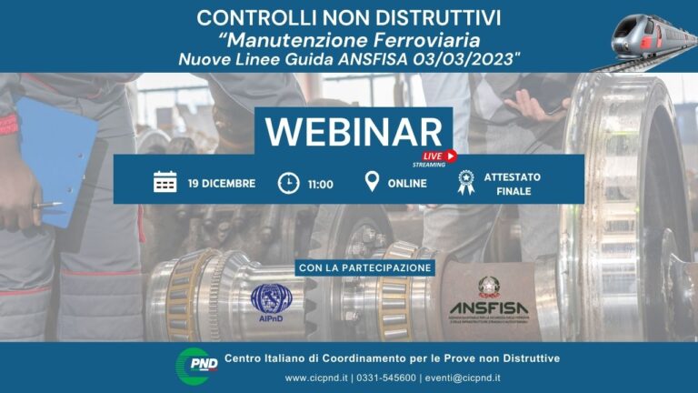 WEBINAR – CONTROLLI NON DISTRUTTIVI – Manutenzione Ferroviaria – Nuove Linee Guida ANSFISA