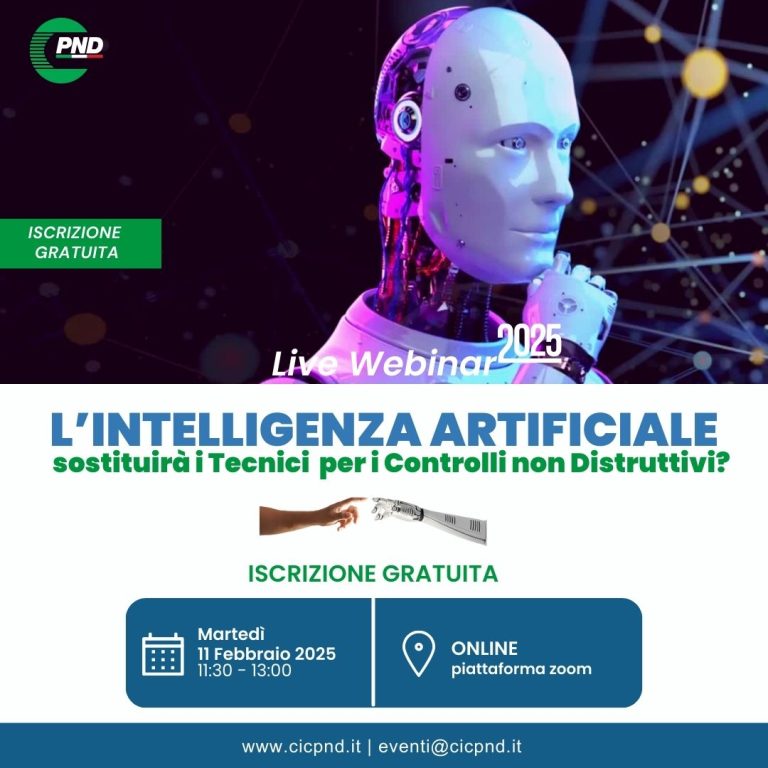 WEBINAR – L’INTELLIGENZA ARTIFICIALE SOSTITUIRA’ I TECNICI PER I CONTROLLI NON DISTRUTTIVI?